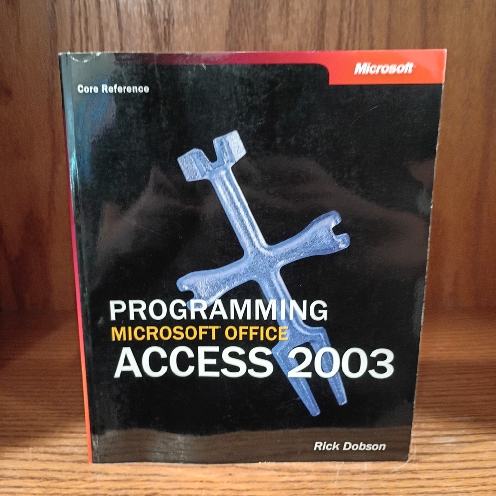 Programming Microsoft® Office Access 2003- 9780735619425, paperback, Rick Dobson